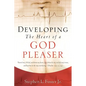 Developing the Heart of A God Pleaser - Paperback