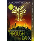 Through the Dark (Bonus Content)-A Darkest Minds Collection - Paperback