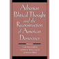 Athenian Political Thought and the Reconstitution of American Democracy - Paperback