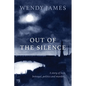 Out of the Silence: A Story of Love, Betrayal, Politics and Murder - Paperback