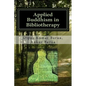Applied Buddhism in Bibliotherapy: Therapeutic use of Buddhist Texts for Mental Disorders - Paperback