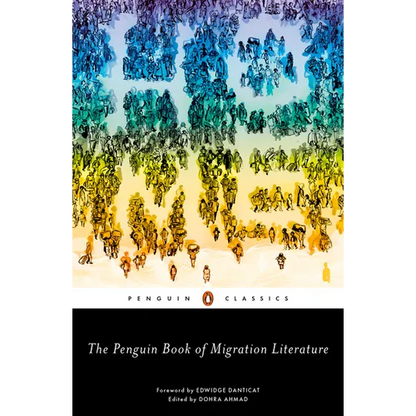 The Penguin Book of Migration Literature: Departures, Arrivals, Generations, Returns - Paperback