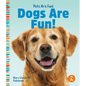 Dogs Are Fun! - Library Binding