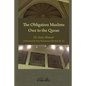 The obligation Muslims owe to the Quran - Paperback