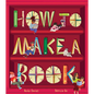How to Make a Book - Hardcover