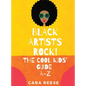 Black Artists Rock! The Cool Kids' Guide A-Z - Hardcover