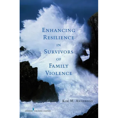 Enhancing Resilience in Survivors of Family Violence - Paperback