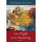 The Flight from Meaning - Hardcover