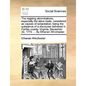 The Reigning Abominations, Especially the Slave Trade, Considered as Causes of Lamentation; Being the Substance of a Discourse Delivered in Fairfax Co - Paperback