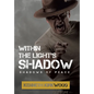 Within the Light's SHADOW: Shadows of Peace - Hardcover