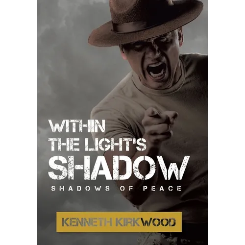 Within the Light's SHADOW: Shadows of Peace - Hardcover
