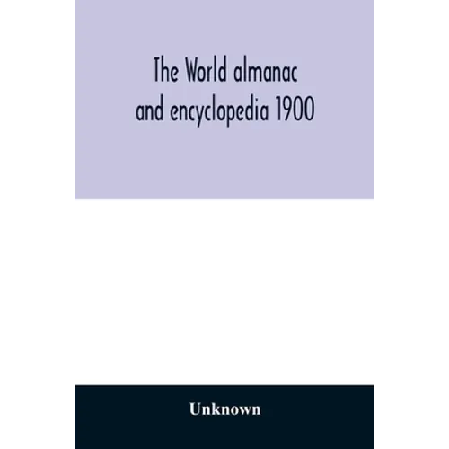 The World almanac and encyclopedia 1900 - Paperback