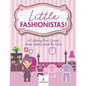 Little Fashionistas! A Coloring Plus Cut and Paste Activity Book for Girls - Paperback