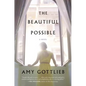 The Beautiful Possible - Paperback