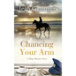Chancing Your Arm - Hardcover