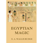 Egyptian Magic: Historically Annotated Edition - Paperback