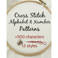 Cross Stitch Alphabet & Number Patterns: Counted Cross Stitch Alphabet Letters and Numbers Simple Patterns in 12 Font Styles to Make your Own Quotes - Paperback