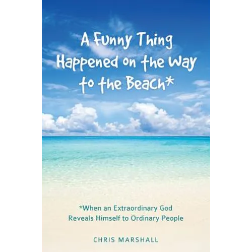 A Funny Thing Happened on the Way to the Beach* - Paperback