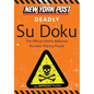 New York Post Deadly Su Doku: 150 Difficult Puzzles - Paperback