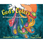 God's Colors: An Interactive Preschool Book - Hardcover