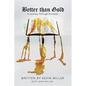 Better Than Gold - Paperback
