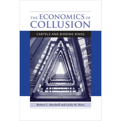 The Economics of Collusion: Cartels and Bidding Rings - Paperback