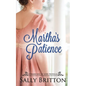 Martha's Patience: A Regency Novella - Paperback