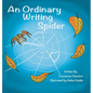 An Ordinary Writing Spider - Hardcover