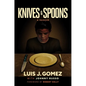 Knives & Spoons - Hardcover