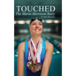 Touched: The Marin Morrison Story - Hardcover