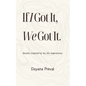 If I Got It, We Got It: Quotes inspired by my life experiences. - Paperback