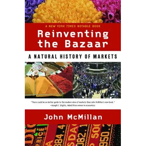 Reinventing the Bazaar: A Natural History of Markets - Paperback