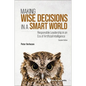 Making Wise Decisions in a Smart World (Student Ed) - Paperback