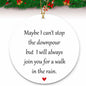 Maybe I Can't Stop The Downpour Hanging Ornament Friend Gift Ceramic