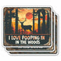 HEATHAVEN I Love Pooping in The Woods Stickers 3pcs Vinyl Outdoor Decals
