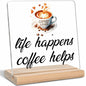 LUODWSST Funny Coffee Lovers Acrylic Decorative Sign White Kitchen Bar Decor