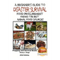 A Beginner's Guide to Disaster Survival: Food Procurement - Finding the Best Animal Food Sources - Paperback