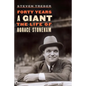 Forty Years a Giant: The Life of Horace Stoneham - Hardcover