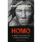 Homo: A Brief History of Consciousness - Paperback