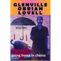 Going Home in Chains - Paperback