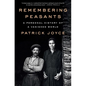 Remembering Peasants: A Personal History of a Vanished World - Paperback
