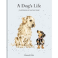 A Dog's Life: A Celebration of Our Best Friend - Hardcover