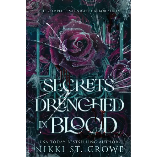 Secrets Drenched in Blood: The Complete Midnight Harbor Series - Paperback