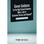 Career Guidance for the High School Graduate Want a Job in Customer Service and Beyond?: Heartfelt Lessons to Empower You - Paperback