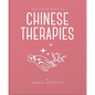 The Little Book of Ancient Chinese Therapies: A Clear and Accessible Introduction to Traditional Chinese Medicine - Hardcover