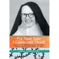 For Their Sake I Consecrate Myself: Sister Maria Bernadette of the Cross (Benedictine Nun of Perpetual Adoration 1927-1963) - Hardcover