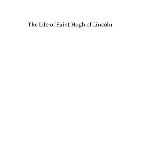 The Life of Saint Hugh of Lincoln - Paperback