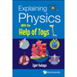 Explaining Physics with the Help of Toys - Hardcover