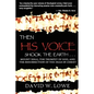Then His Voice Shook the Earth . . . - Paperback