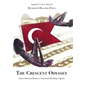 The Crescent Odyssey: From Ottoman Roots to American Warship Captain - Hardcover